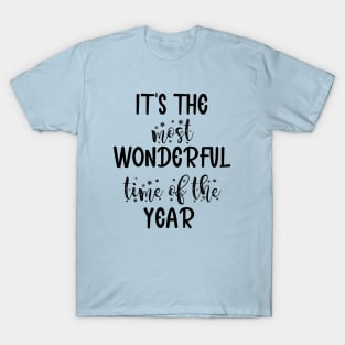 It's The Most Wonderful Time Of The Year T-Shirt